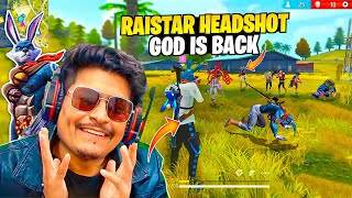 Raistar Headshot God is Back in Free Fire  K Gameplay Hai😱  Free Fire Max [upl. by Eiderf168]