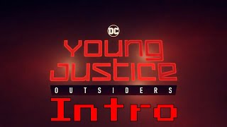 Young Justice Outsiders Intro  YoungJusticeOutsiders YoungJustice [upl. by Marolda]