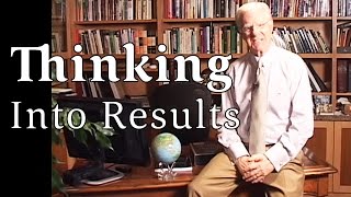 Bob Proctor Talks About Thinking Into Results [upl. by Arlin]