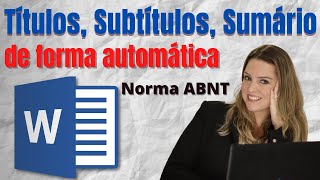 Títulos Subtítulos e Sumário de forma automática no Word Normas ABNT [upl. by Andreana]