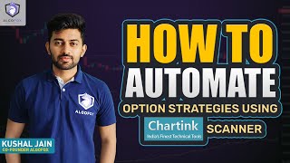 How to Automate trades in Options using Chartink Scanner [upl. by Notgnihsaw]