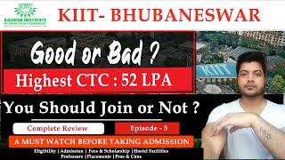 KIIT University Bhubaneswar Review Episode 5  Admission process Fees  Scholarships  Placement [upl. by Salomie990]