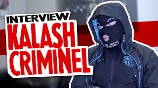 KALASH CRIMINEL  Sauvagerie 3 ft Kekra amp Siboy   – Interview [upl. by Terrye]