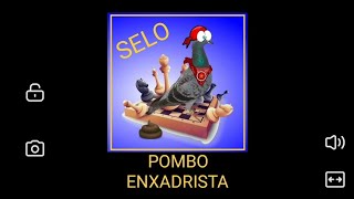 SELO pombo enxadrista para [upl. by Atteram]