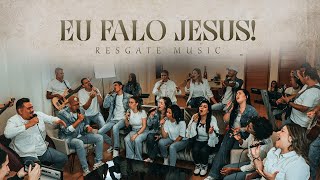 EU FALO JESUS I Speak Jesus Ao Vivo  RESGATE MUSIC [upl. by Vaientina]