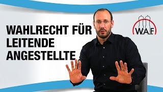 Betriebsrat wählen  Dürfen leitende Angestellte Betriebsrat wählen  Betriebsrat Video [upl. by Ydnar]