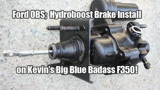 Ford OBS Hydroboost Install on Kevins Big Blue Badass F350 [upl. by Rozina]