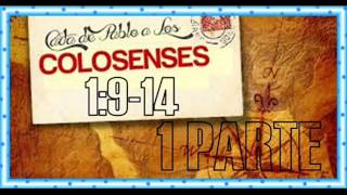 CURSO BIBLICO COLOSENSES 1914 1 PARTEABIEL CABALLERO [upl. by Clapp]