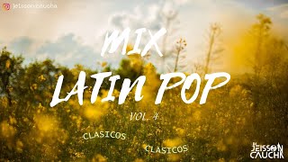 Mix Latín Pop Vol 4 Doctorado Mi Niña bonita Si o No Declaración de Amor Jeisson Caucha [upl. by Yendahc204]