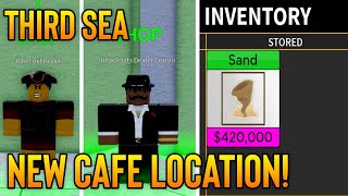 THIRD SEA New Cafe Dealer Cousin Storage NPC Location in Blox Fruits [upl. by Naruq]