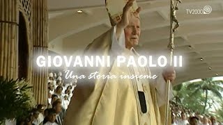 Giovanni Paolo II  Una storia insieme [upl. by Lairret]