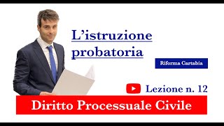 Procedura civile lezione n12 L’istruzione probatoria [upl. by Far193]