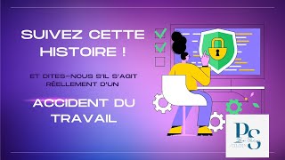 SUIVEZ CETTE HISTOIRE ET DITESNOUS SIL SAGIT RÉELLEMENT DUN ACCIDENT DU TRAVAIL [upl. by Edie]