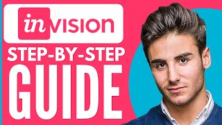 Invision Tutorial for Beginners 2024  StepbyStep [upl. by Sutit41]