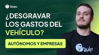 🚗 ¿Puedo desgravar los gastos del coche  IVA e IRPF deducibles autónomos y empresas [upl. by Leah]