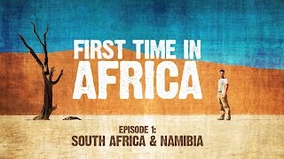 First Time In Africa Ep 1  Backpacking in South Africa amp Namibia [upl. by Eetnahc]