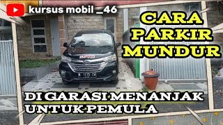 Cara parkir mundur di garasi menanjak untuk pemula [upl. by Casaleggio43]