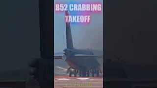 B52 Crabbing Takeoff shorts [upl. by Conger]