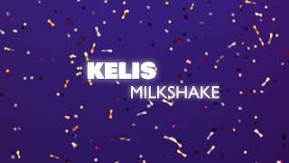 Kelis  Milkshake Official Audio [upl. by Trudi615]