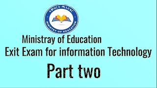 Exit exam for information technology 2016 EC  parttwo [upl. by Nadeau567]