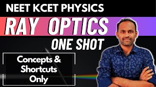 Ray Optics  One Shot  NEET kcet physics [upl. by Asinet842]