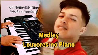 MEDLEYLOUVORES IMPACTANTES QUE VOCÊ JÁ CANTOR 🙏 🎹 [upl. by Lorrac]