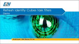 ENH iSecure Filters in Refresh Identity Cube Task of IdentityIQ Demo [upl. by Adnal818]