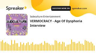 VERMOCRACY  Age Of Dysphoria Interview [upl. by Aivatnwahs]