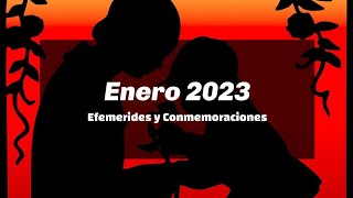 Enero 2023  Efemérides y Conmemoraciones [upl. by Biel]