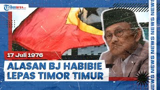 Alasan Cerdas Presiden BJ Habibie Lepaskan Timor Timur dari NKRI Jumlah Penduduk Jadi Pertimbangan [upl. by Losyram]