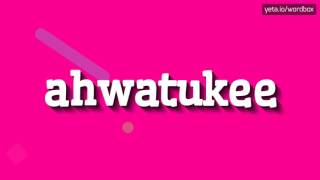 AHWATUKEE  HOW TO SAY AHWATUKEE UNLOCKING THE CORRECT SOUND OF AHWATUKEE ahwatukee [upl. by Lunette630]