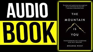 The Mountain is You Audiobook Change Yourself Forever [upl. by Fromma]