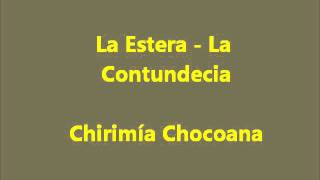 La Contundencia  La estera chirimía chocoanawmv [upl. by Blockus]