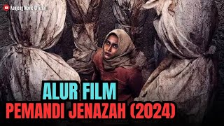 ALUR FILM PEMANDI JENAZAH 2024 [upl. by Ialohcin]