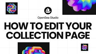 OpenSea Studio how to edit your collection page [upl. by Nottarts]