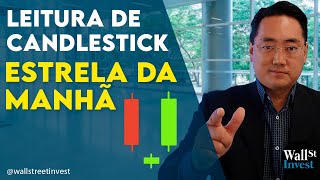 Leitura de Candlestick Estrela da Manhã Cortes [upl. by Suckow886]