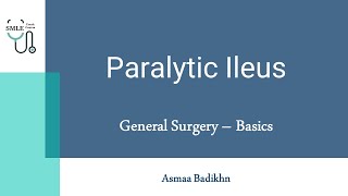 Paralytic Ileus  General Surgery  SMLE Crash Course [upl. by Klusek]