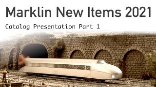 Marklin New Items 2021 Presentation H0Scale Part 1 [upl. by Paley]