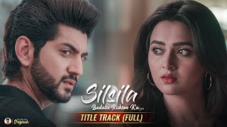 Silsila Badalte Rishton Ka  Season 2  Title Track Full Song  HD Lyrical Video  Sandeep Batraa [upl. by Ejroj]