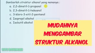 Menggambar Struktur Alkanol KIMIA SMA [upl. by Sabra]