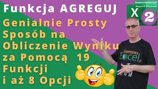 61 AGREGUJ – Genialnie Szybki Sposób na Obliczenie Wyniku za Pomocą 19 Funkcji i w aż 8 Opcjach [upl. by Yelehsa421]