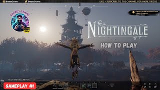 How to play  NIGHTINGALE Gameplay 1 [upl. by Eseeryt]