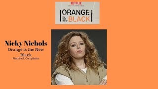 OITNB  Nicky Nichols  Flashback Compilation [upl. by Mackoff634]