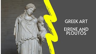 Ancient Greek Art Eirene and Ploutos [upl. by Bush548]