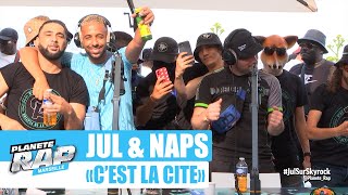 Jul quotCest la citéquot ft Naps PlanèteRap [upl. by Elbag274]