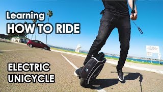 Learning How To Ride An Electric Unicycle [upl. by Pressey]