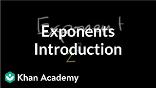 Introduction to exponents  PreAlgebra  Khan Academy [upl. by Odlanor]