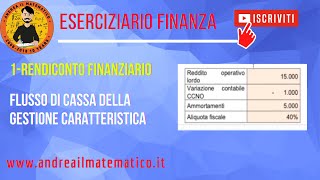 1  Rendiconto finanziario  FCGC  Esercizi di finanza [upl. by Rennat]