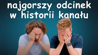 Oto najgorszy odcinek w historii kanału  Lekko Stronniczy 1772 [upl. by Nayra]