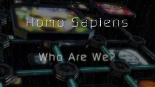 Homo Sapiens  Who Are We  Chapter Fifteen [upl. by Nivrac]